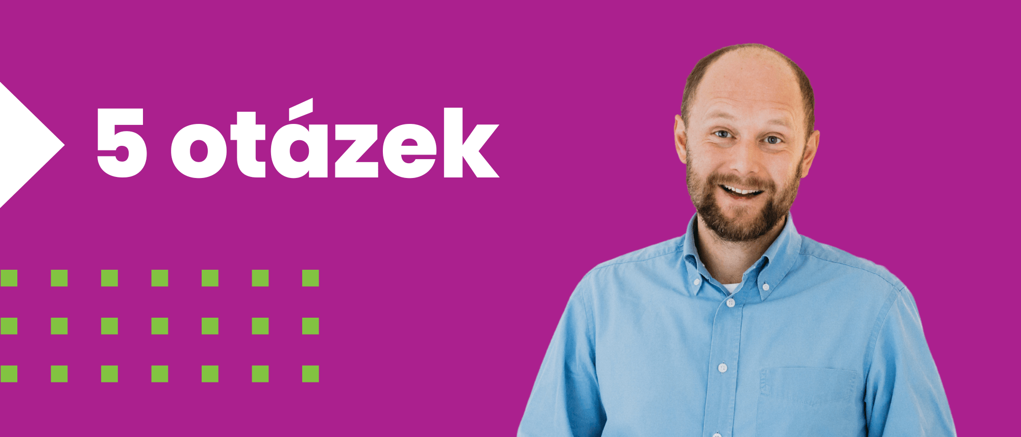 5 otázek pro Marka Velase